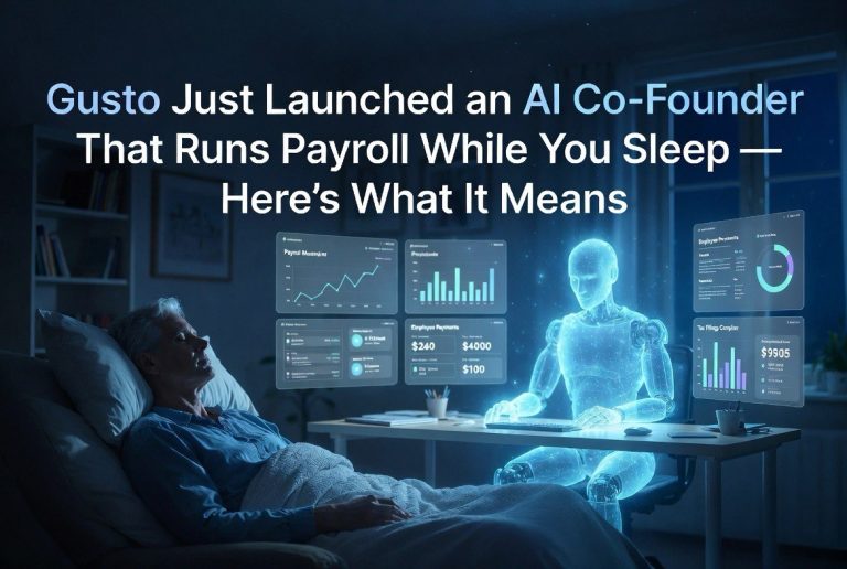 Gusto Just Launched an AI ‘Cofounder’ That Runs Payroll While You Sleep — Here’s What It Means