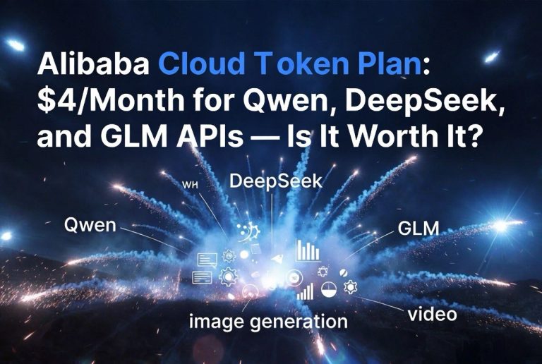 Alibaba Cloud Token Plan: /Month for Qwen, DeepSeek, and GLM APIs — Is It Worth It?