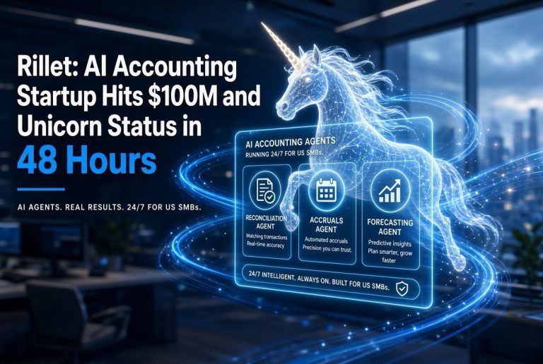 Rillet: AI Accounting Startup Hits 00M and Unicorn Status in 48 Hours